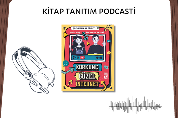 Korkunç Güzel İnternet Tanıtım Podcasti